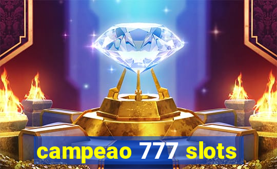 campeao 777 slots